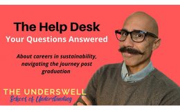 Help Desk – Post Graduation, Your Sustainability Career